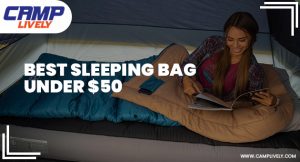 Best Sleeping Bag Under $50