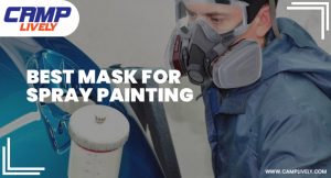 Best Mask for Spray Painting