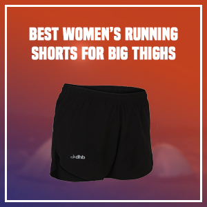 Best Women’s Running Shorts for Big Thighs