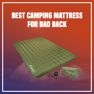 Best camping mattress for bad back